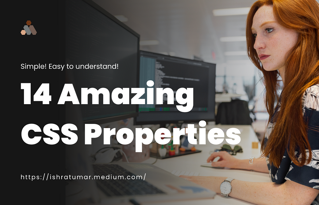 15 Awesome CSS Properties You Need to Know 🎯 | by roniee | Medium