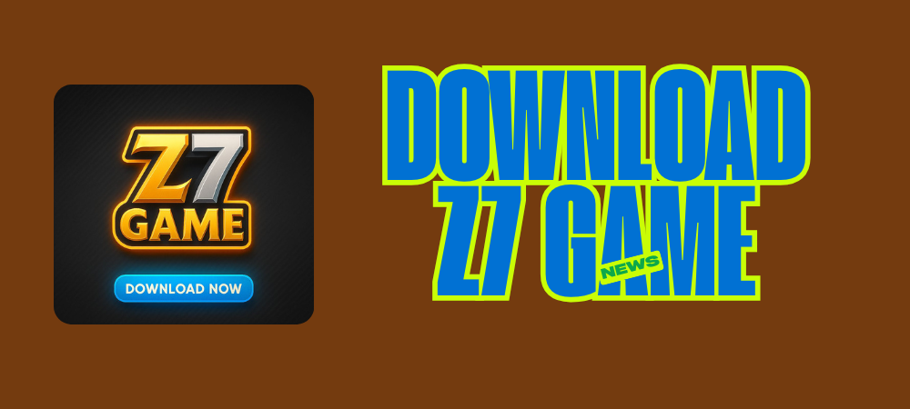 z7game app
