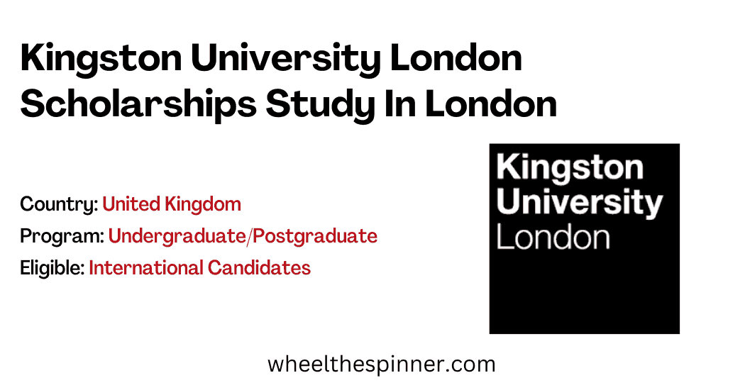 Kingston University London Scholarships by WheelTheSpinner Dec