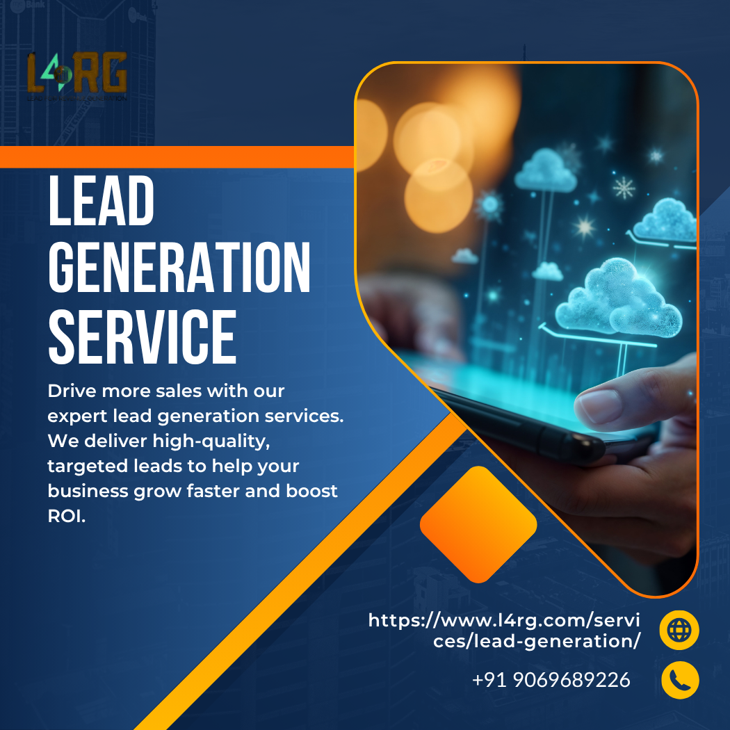 Lead Generation Service: Driving Business Growth with Qualified Leads