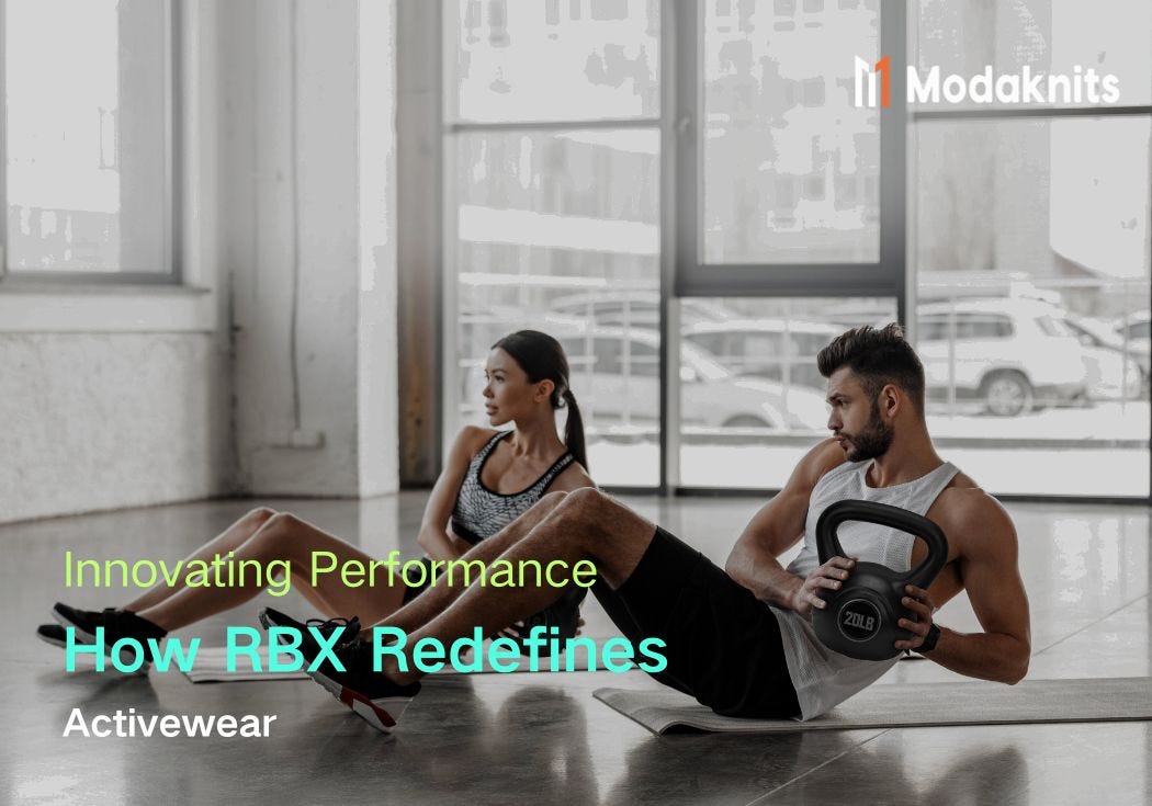 Innovating Performance How RBX Redefines Activewear by Modaknits hao
