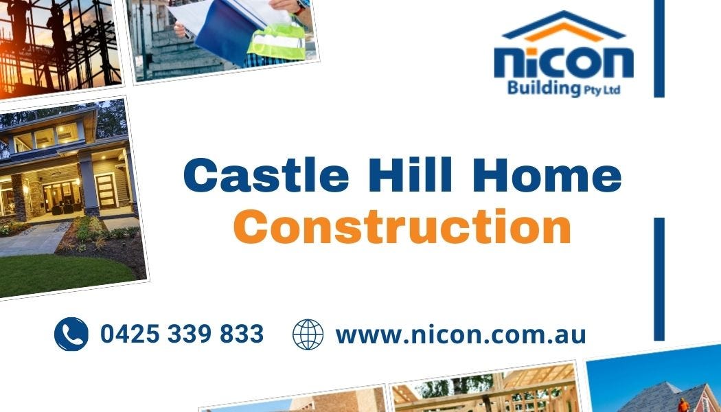 Why Modern Families Trust Castle Hill Home Builders for Luxury Living