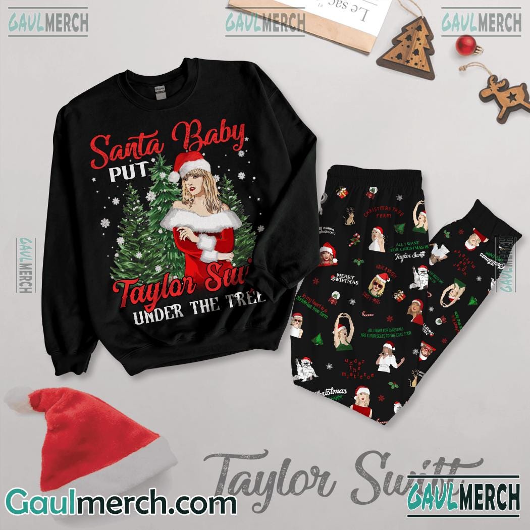 Happy Holiday Santa Baby Put Taylor Swift Under The Tree Pajamas Set, by  bicherri view, Dec, 2023