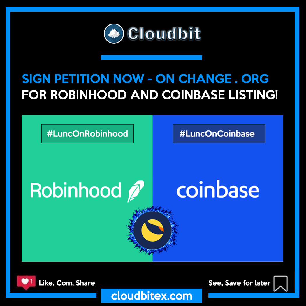📢 LUNC Sign petition now on for robinhood and coinbase
