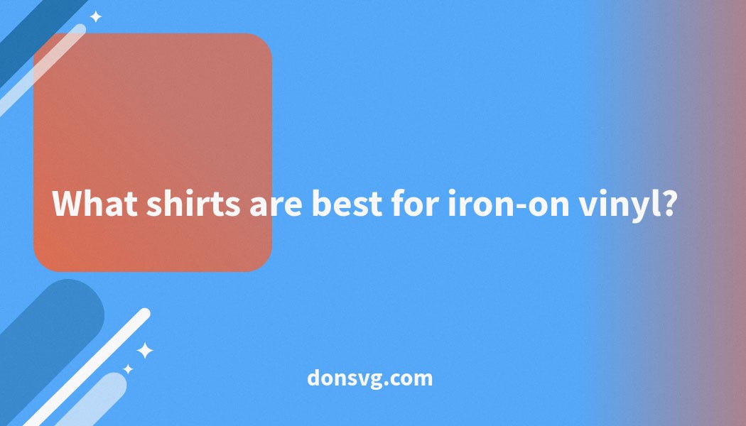 What shirts are best for ironon vinyl? by DonSVG Medium
