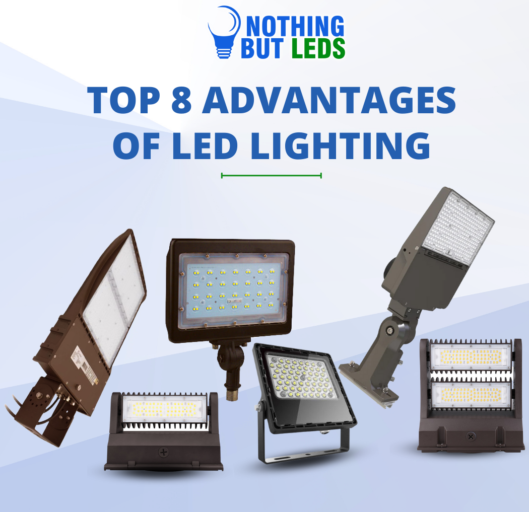 Top 8 Advantages of LED Lighting. The benefits offered by LED lighting