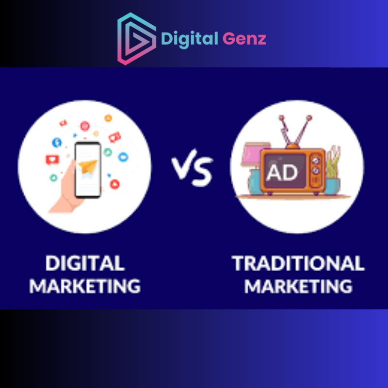 Traditional and Digital Marketing