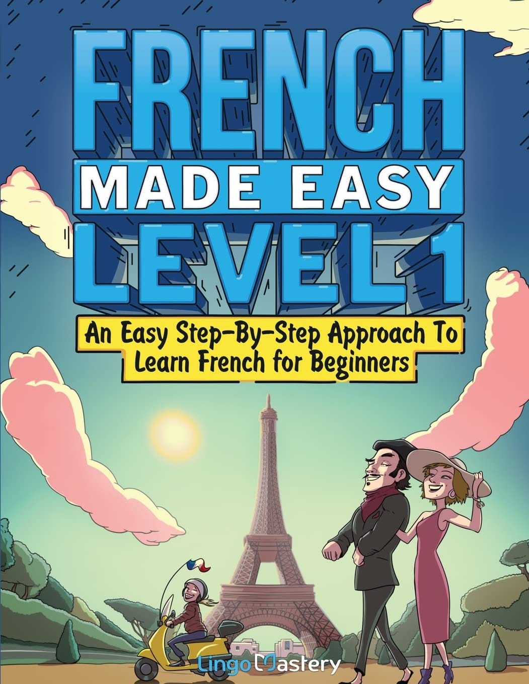 [DOWNLOAD][BEST]} French Made Easy Level 1: An Easy Step-By-Step