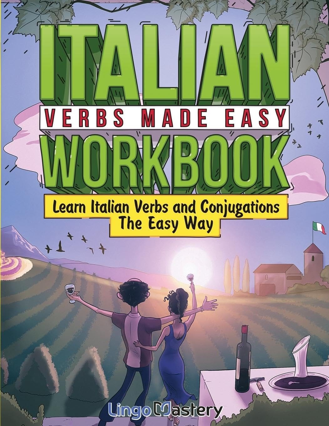 [PDF][BEST]} Italian Verbs Made Easy Workbook: Learn Italian Verbs and ...