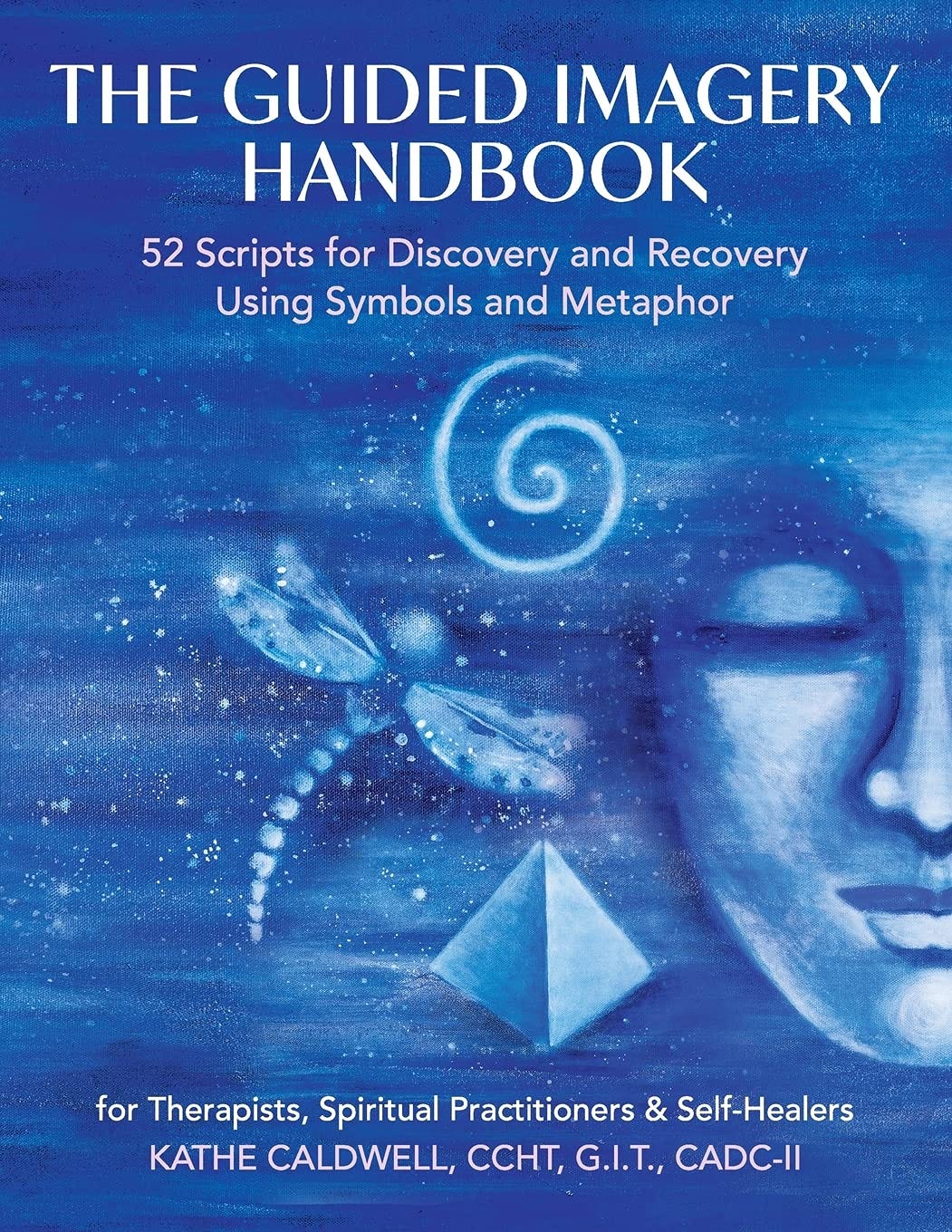 [EBOOK]-The Guided Imagery Handbook: 52 Scripts for Discovery and ...