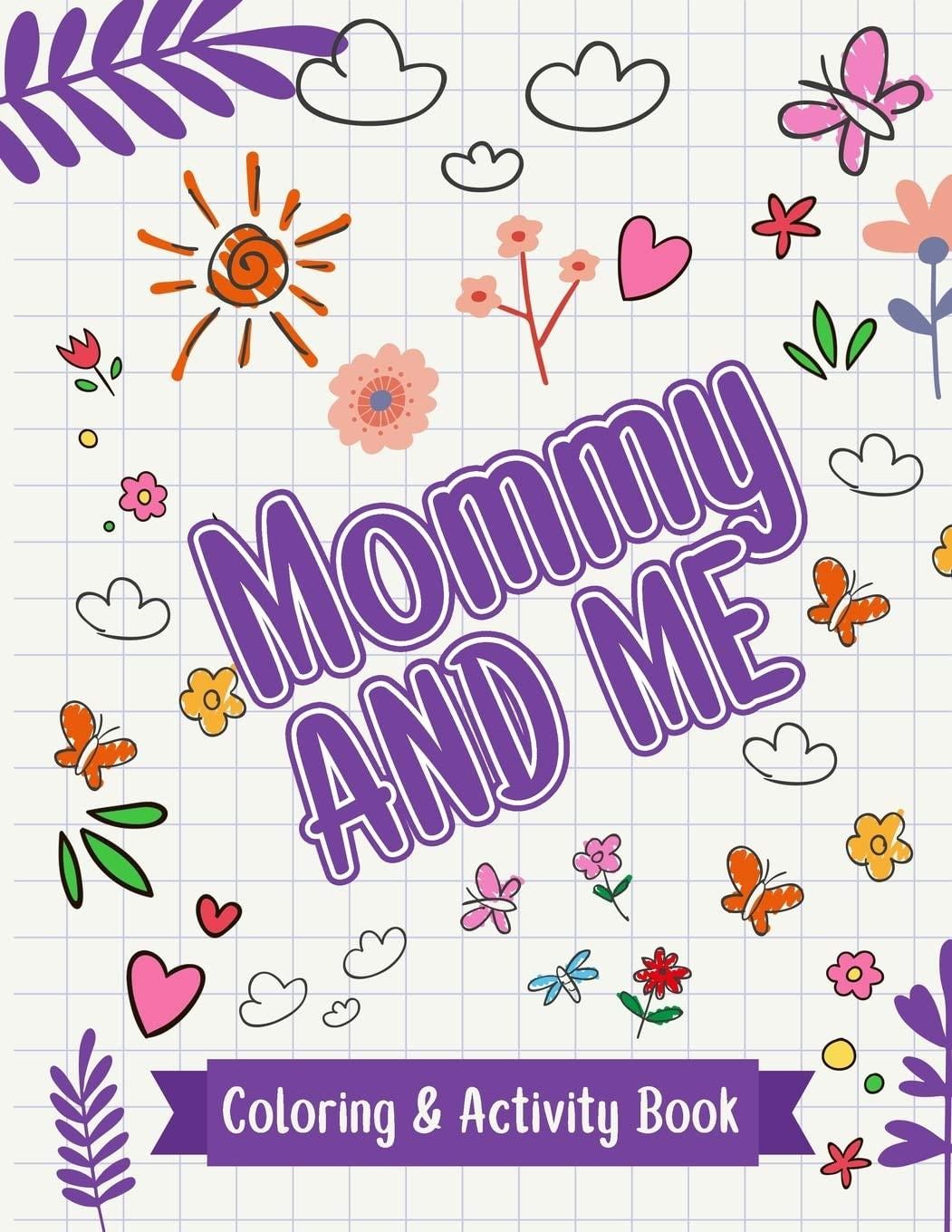 download Mommy And Me: Coloring &amp; Activity Book - Crimsonkeri - Medium