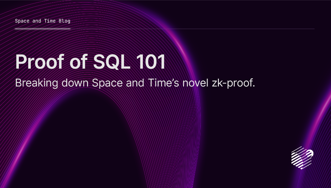 Proof of SQL 101. Взлом Space and Time novel zk-proof. | by Anna ...