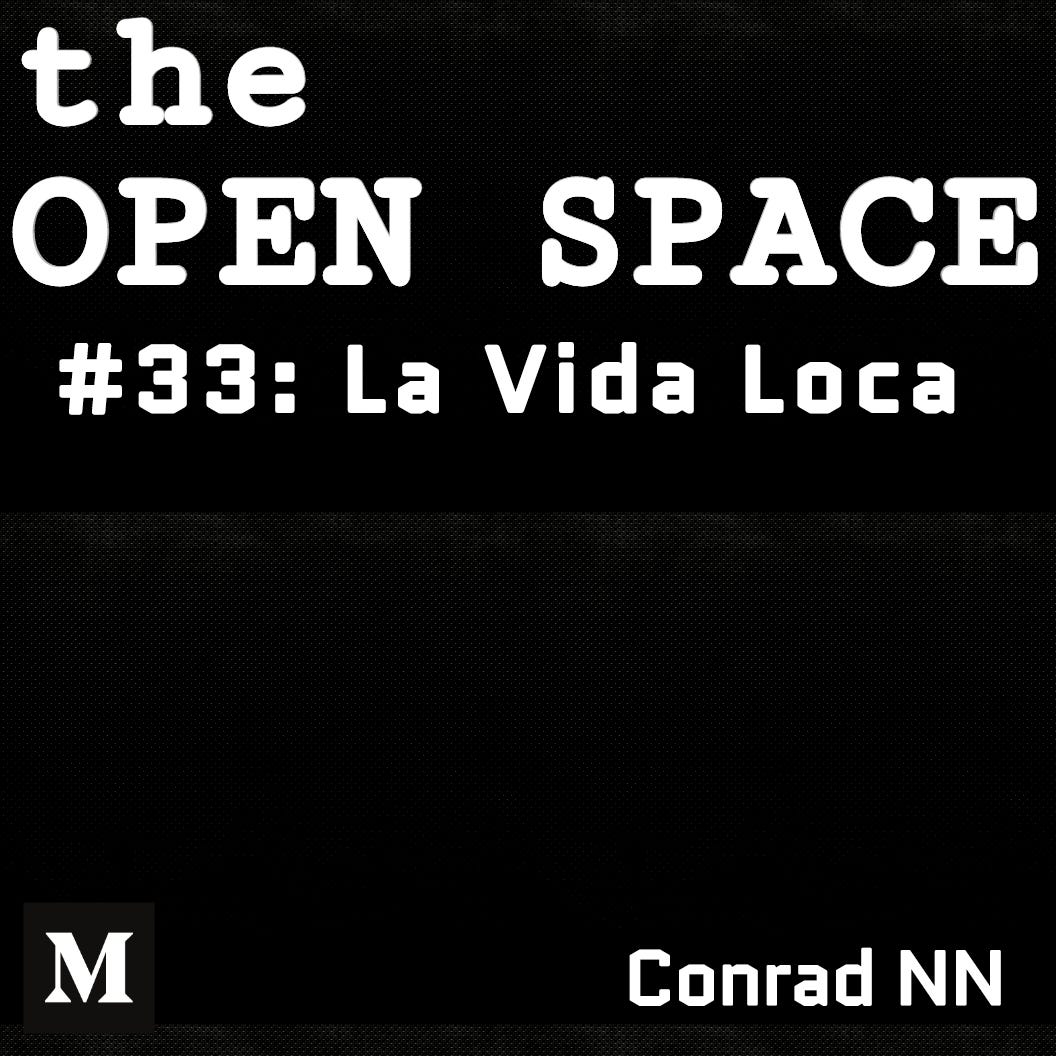 La Vida Loca. When growing up, I'll always say "life… | by the OPEN SPACE |  Medium