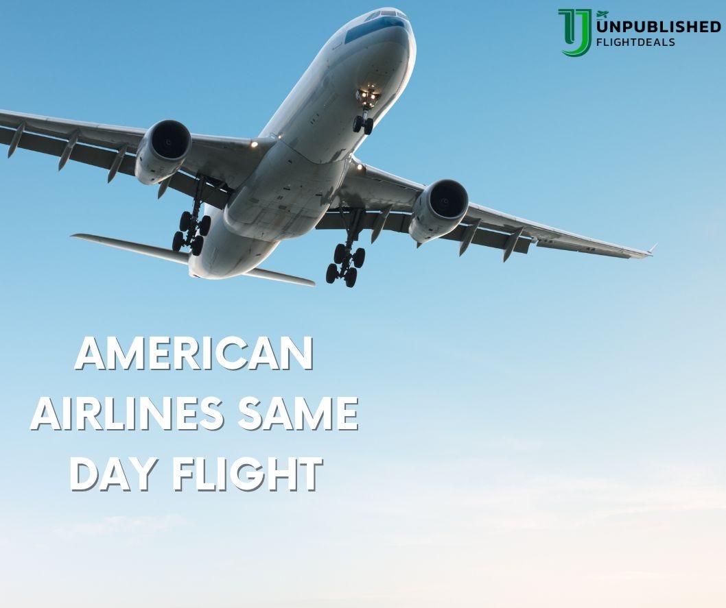 Can you get American Airlines Same Day Flight Change for Free? by Unpublishedflight Jun