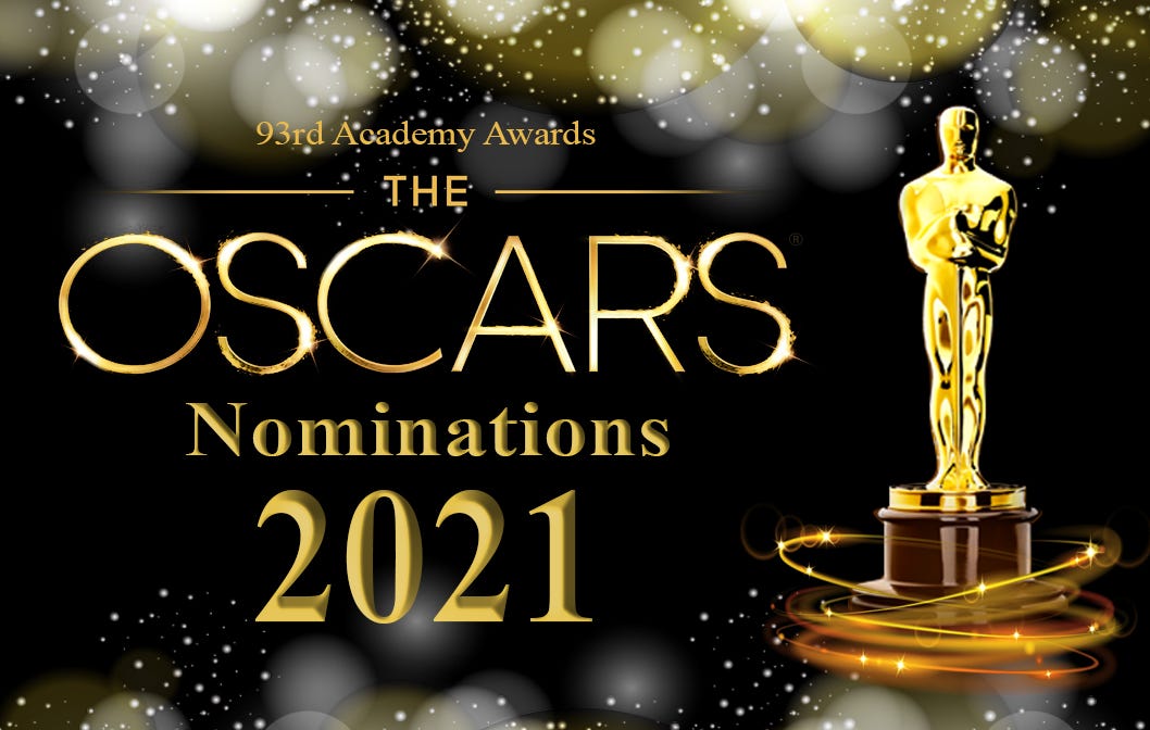 Oscar Nominations 2021. After waiting for several months the… | by ...