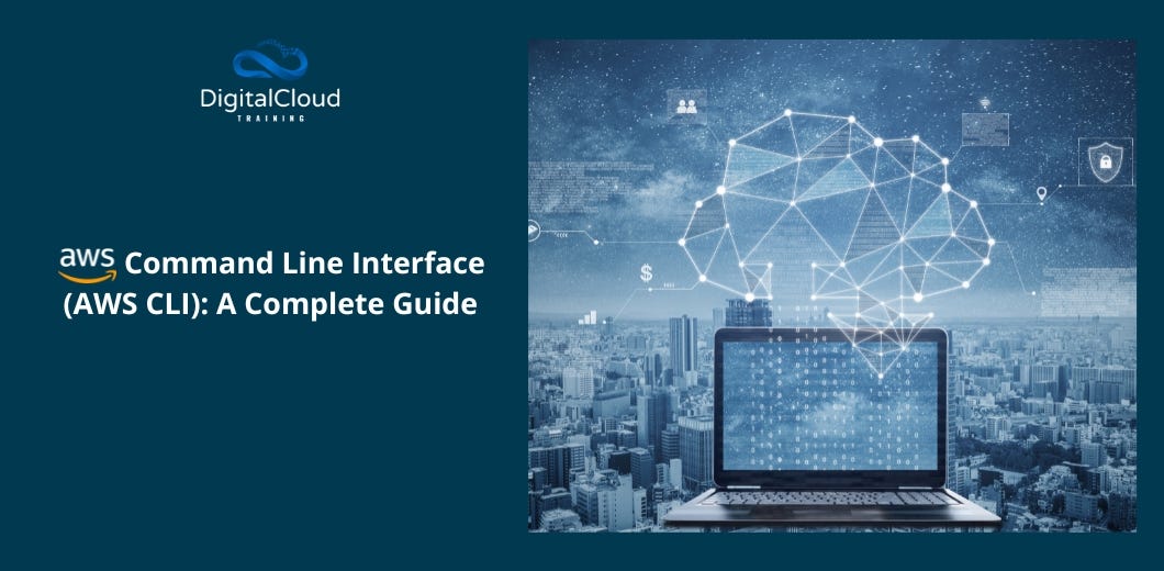 AWS Command Line Interface (AWS CLI) A Complete Guide by Neal Davis