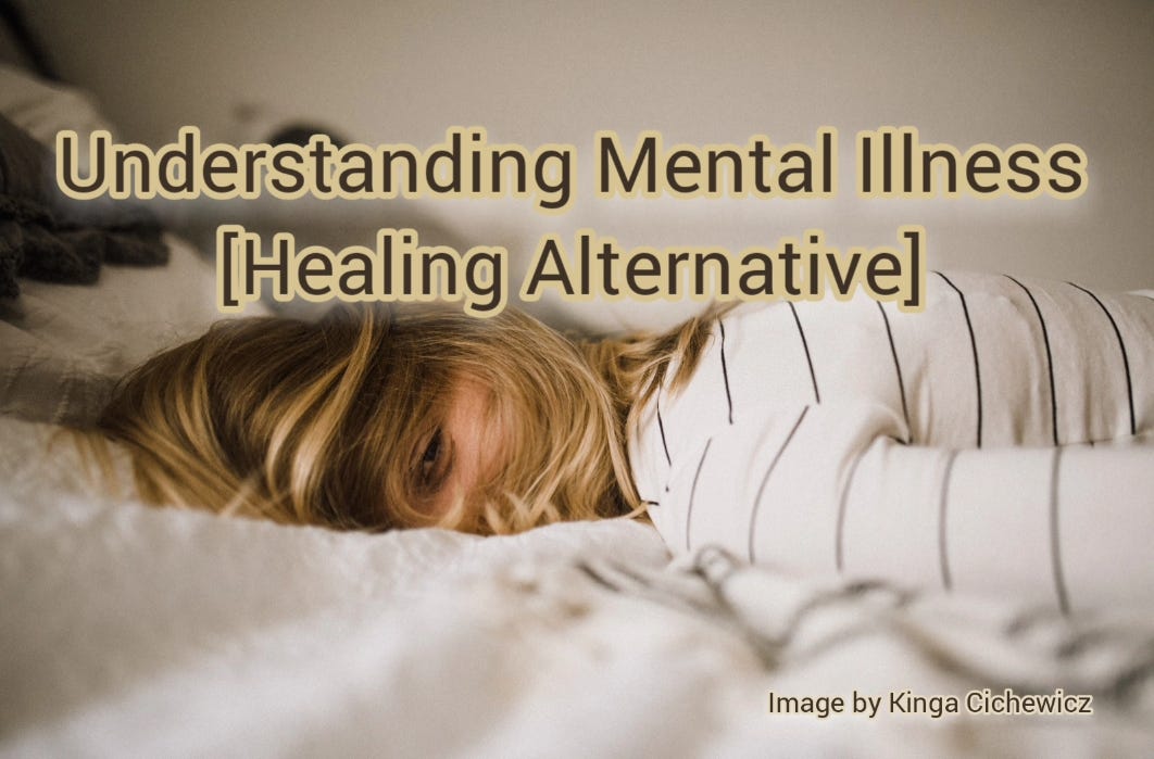 Understanding Mental Illness [Healing Alternative] | By HeuLynch ...