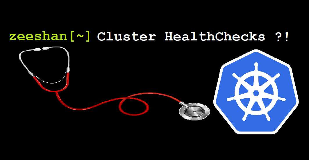 How to do Cluster Healthcheck effectively and fast. by