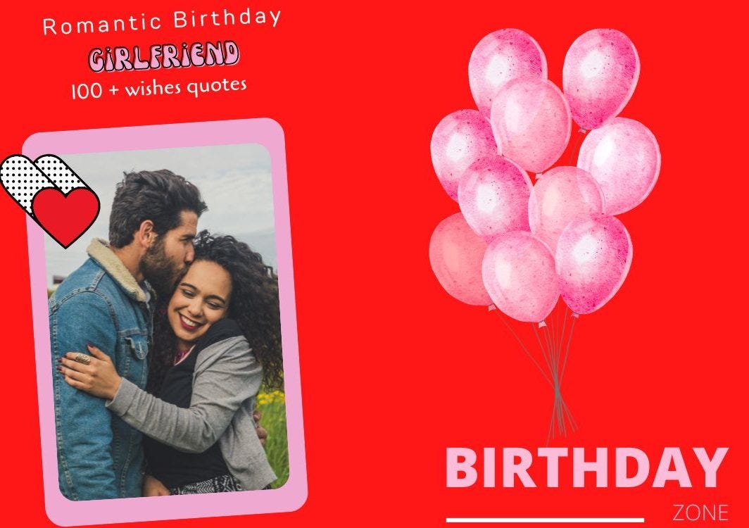 100+ Romantic Birthday Wishes for Girlfriend - Happybirthdayzone - Medium