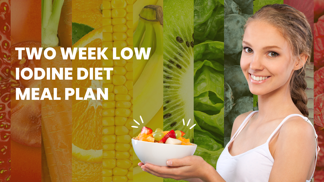 Two Week Low Iodine Diet Meal Plan A Guide for Beginners by elmo
