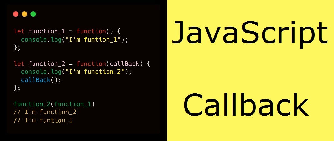 Callbacks in JavaScript: The What, Why, and How | by devtalib | Medium