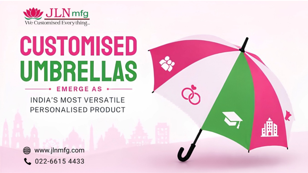 Customised Umbrellas Emerge as India’s Most Versatile Personalised Product in Corporate.