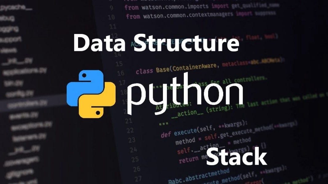 Data Structure in Python: Stack. Hello everyone, this is the series I ...