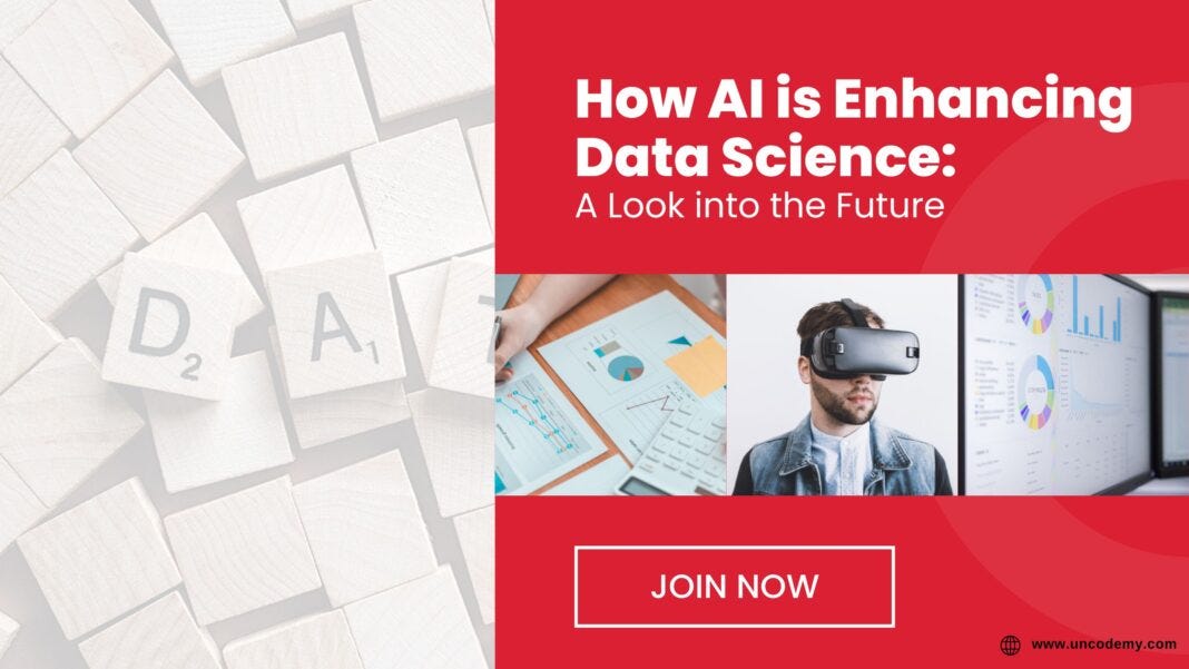 How AI is Enhancing Data Science: A Look into the Future | by ...