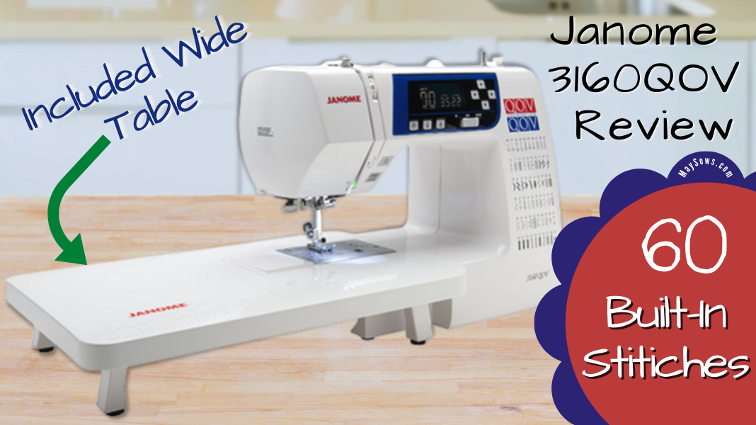 Janome 3160QOV Sewing Machine Review by May Prints Medium