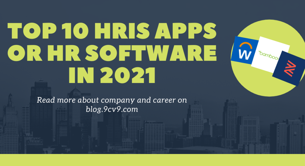 Top 11 HRIS Apps or HR Software in 2021 | by 9cv9 official Medium
