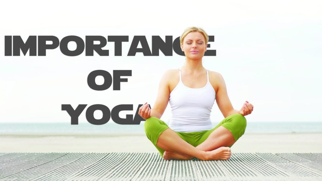 The Importance of Yoga in Your Everyday Life, by Josephine Jacob