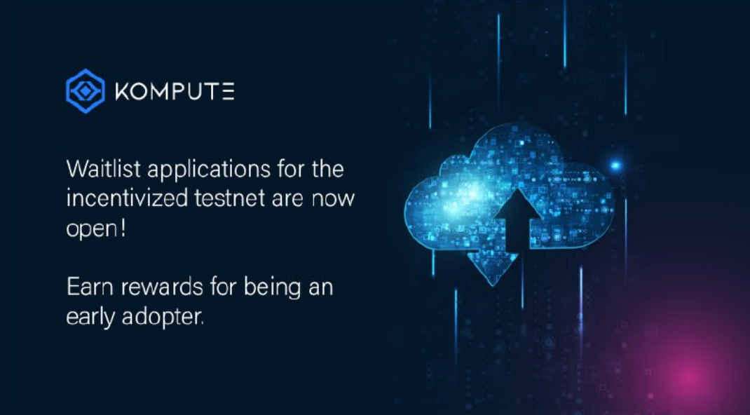 Incentivized Testnet — Kompute Network - ryopangestu - Medium