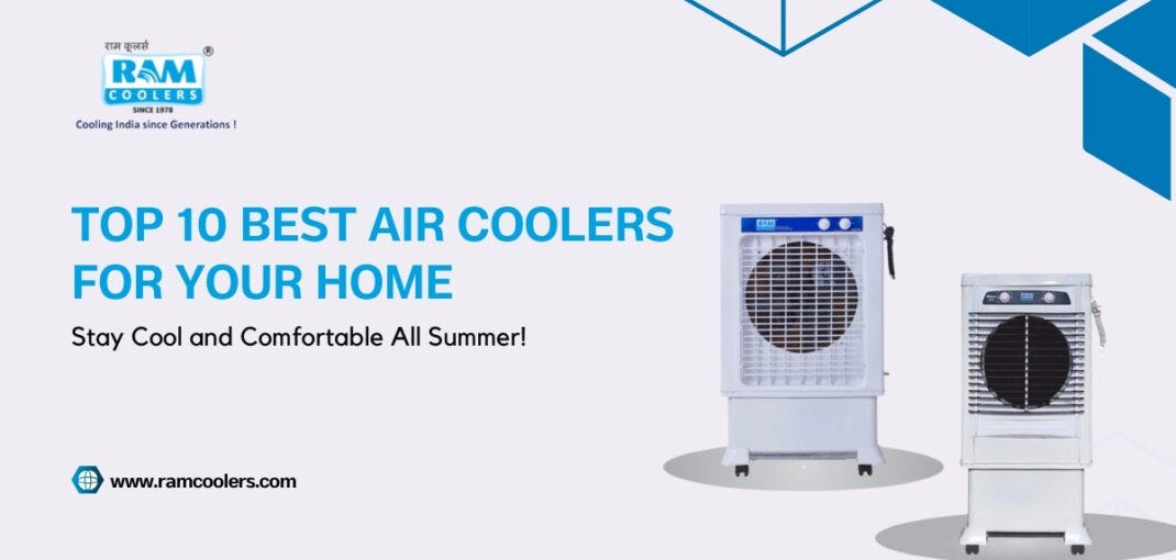 Top 10 Best Air Coolers for Your Home: Stay Cool and Comfortable All