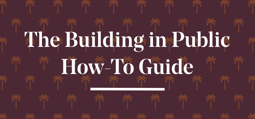 Thumbnail of The Building in Public How-To Guide