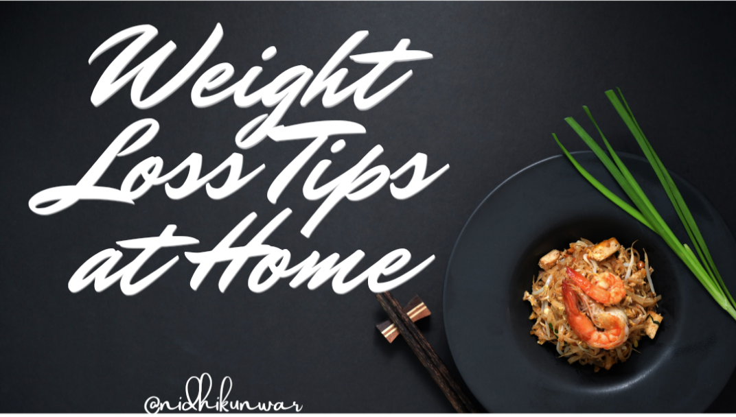Weight Loss Tips at home. Weight loss may be a term, which is… by