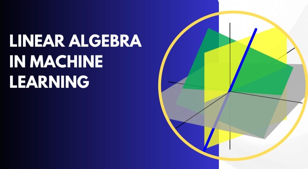 The Role of Linear Algebra in Machine Learning: Foundations and ...