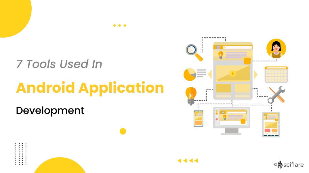 7 tools used in Android application development: A brief overlook | by ...
