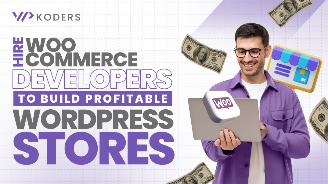 Hire WooCommerce Developers — Build Profitable WordPress Shop — WPKoders