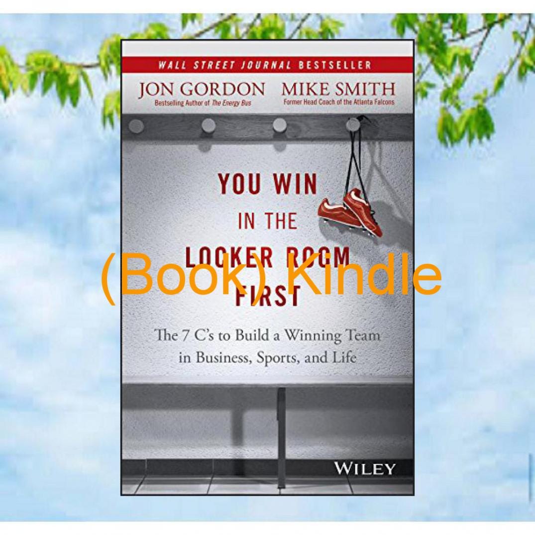 (Read) PDF You Win in the Locker Room First: The 7 C’s to Build a ...