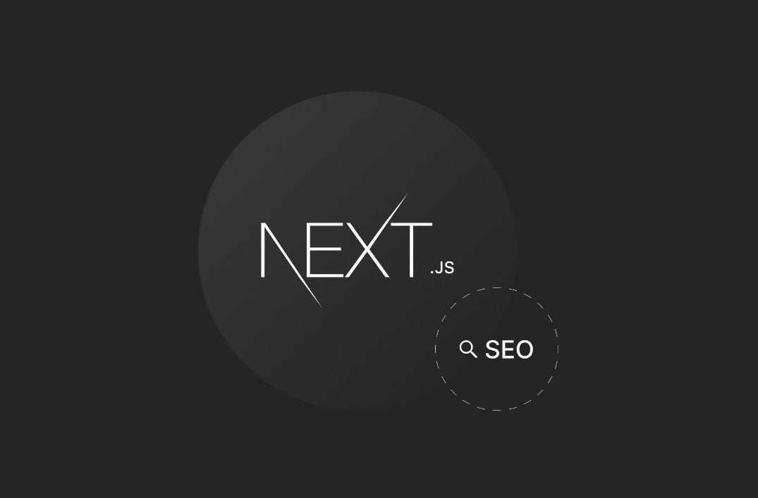 Enhanced SEO In Next.Js. Searching online has become synonymousâ¦ | by Terrific Minds | Jul, 2024