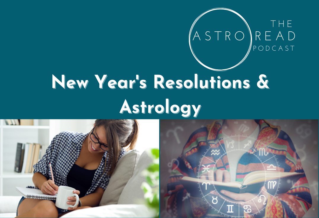 New Year’s Resolutions & Astrology by Astronatic Astrology Medium