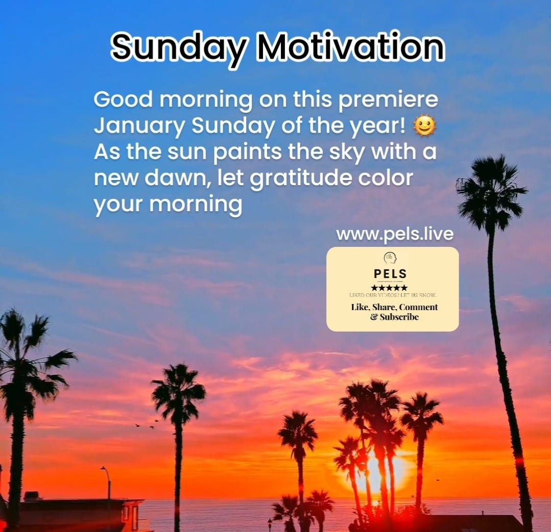 Sunday Motivation 070124 Good morning on this premiere January Sunday of the year! 🌞 As the