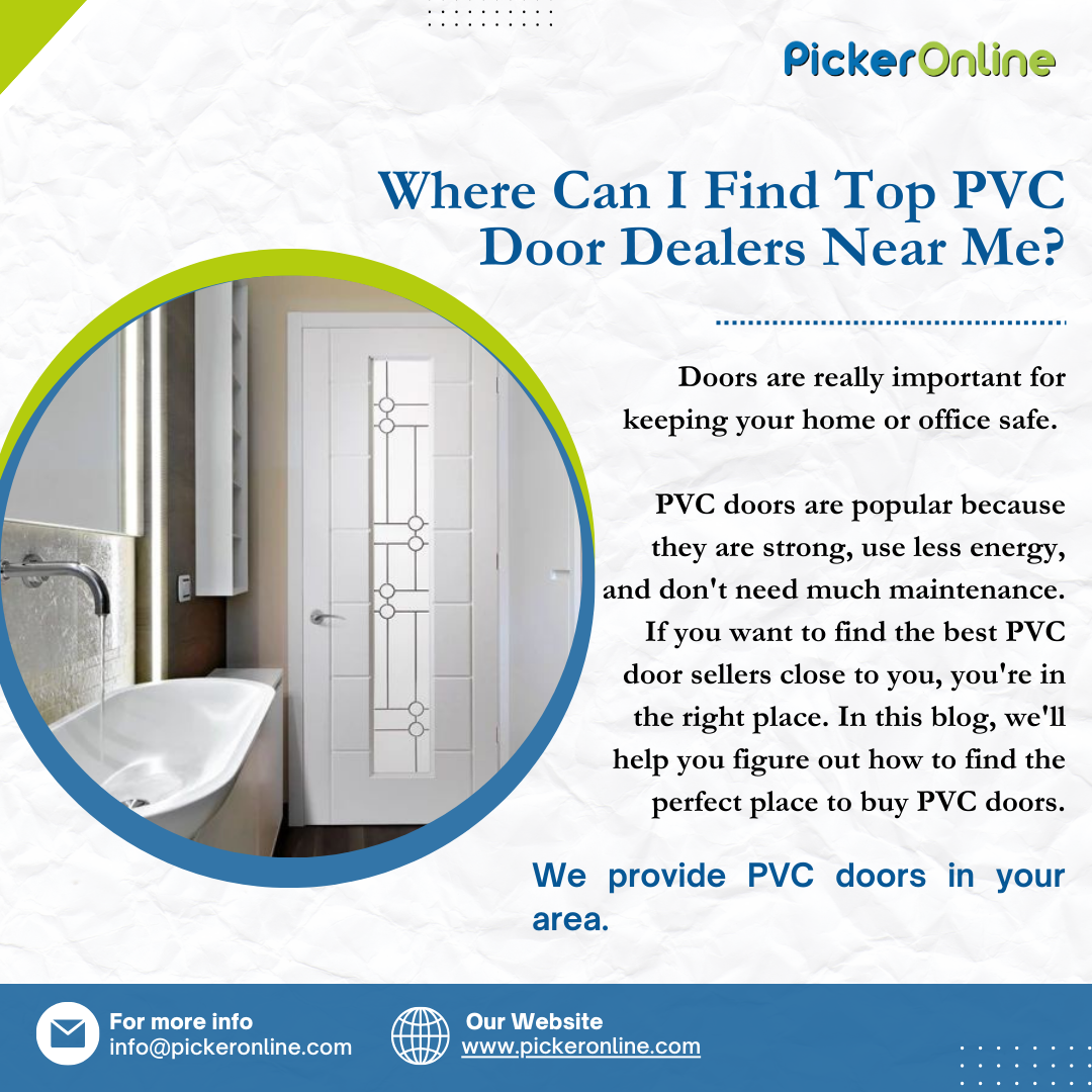 Where Can I Find Top PVC Door Dealers Near Me? by Picker Online Sep