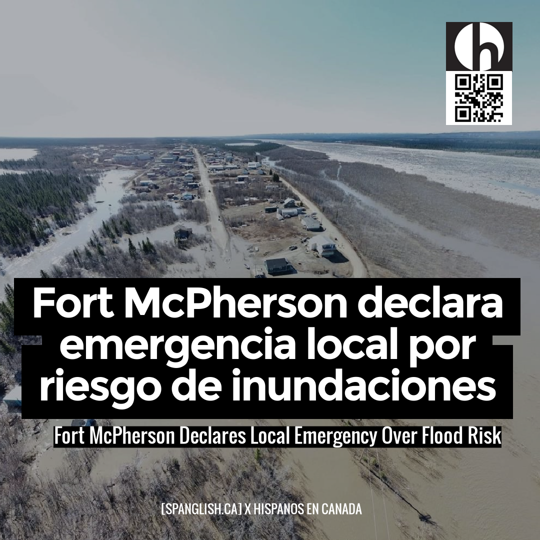 Fort McPherson, Northwest Territories has declared a local state of