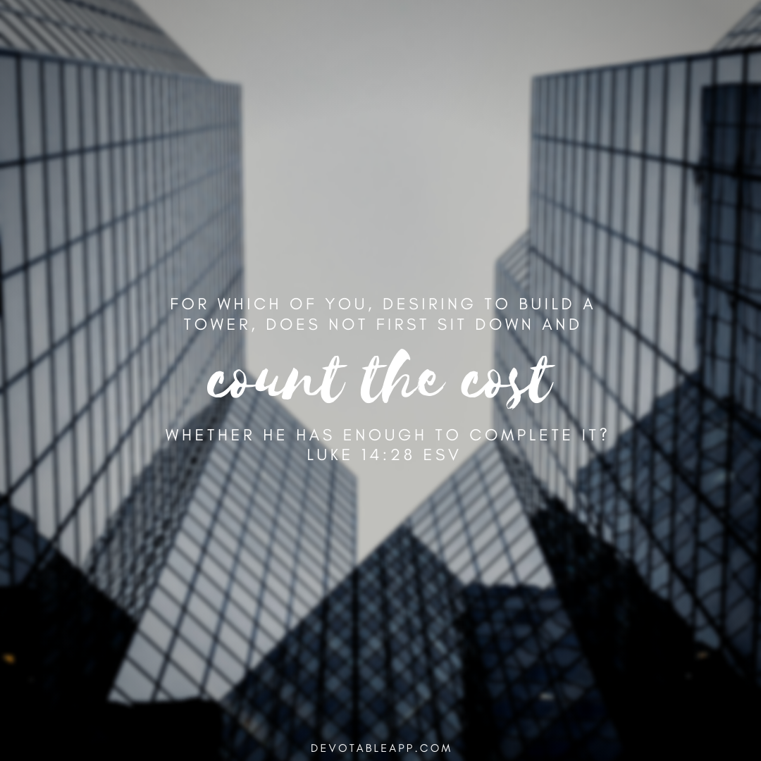 Daily Devotion — Luke 14:28 — Count the Cost | by Devotable | Medium
