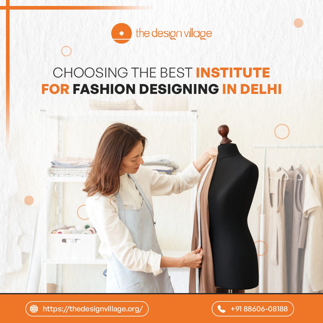 Choosing The Best Institute For Fashion Designing in Delhi - The Design ...