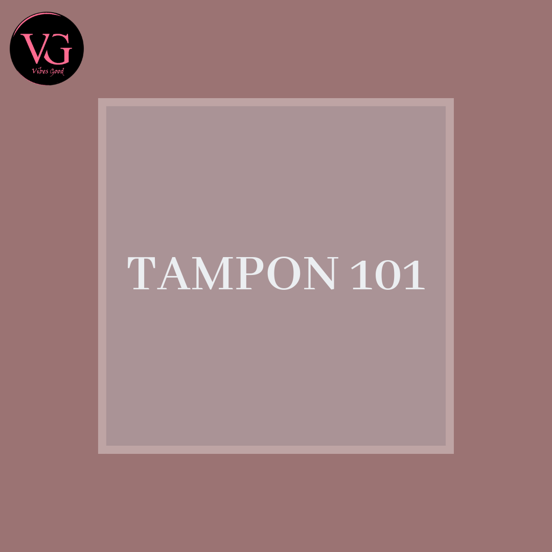 Tampon 101. Learn about what they are, how to wear… | by VibesGood | Medium