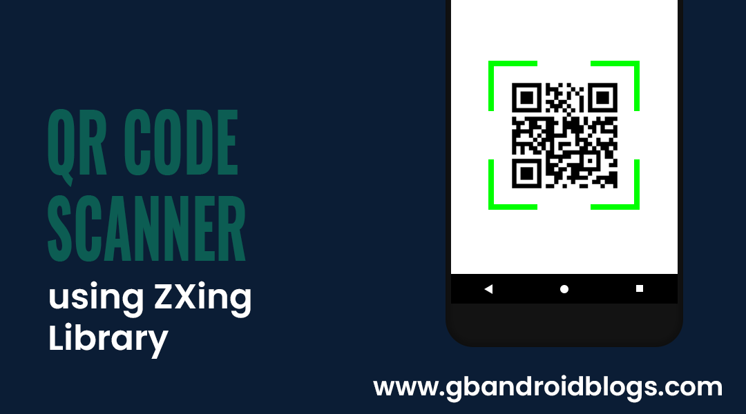 QR code scanner using ZXing Library in Android - Golap Gunjan Barman -  Medium