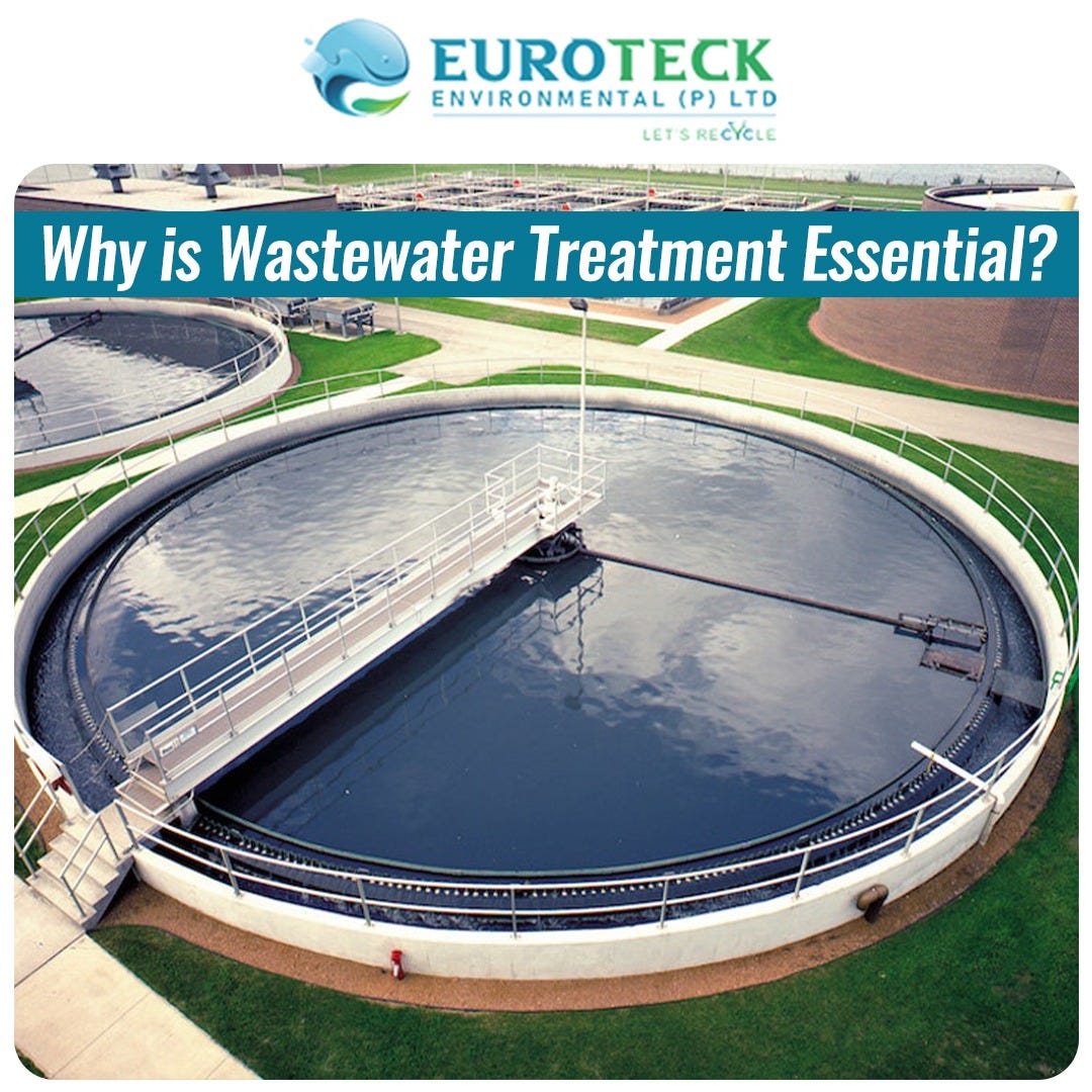 Why is Wastewater Treatment Essential? by Seo Euroteck Medium