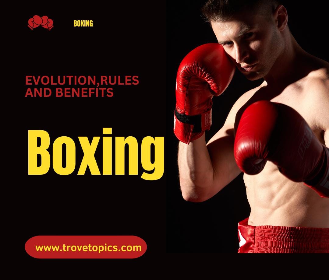 Boxing evolution, rules and benefits by Sameer Iftikhar Jul, 2023